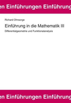 Einführung in die Mathematik 3 de Richard Ohnsorge