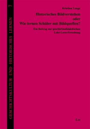 Historisches Bildverstehen oder Wie lernen Schüler mit Bildquellen? de Kristina Lange