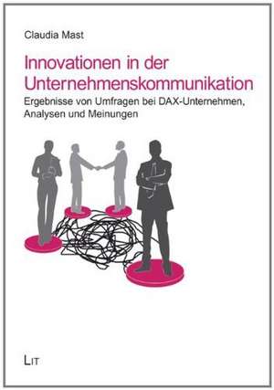 Innovationen in der Unternehmenskommunikation de Claudia Mast