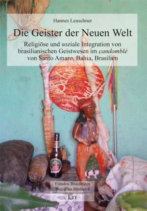 Die Geister der Neuen Welt de Hannes Leuschner