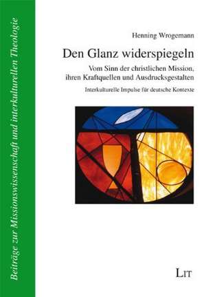 Den Glanz widerspiegeln de Henning Wrogemann