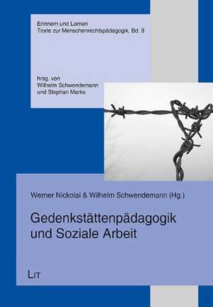 Gedenkstättenpädagogik und Soziale Arbeit de Werner Nickolai