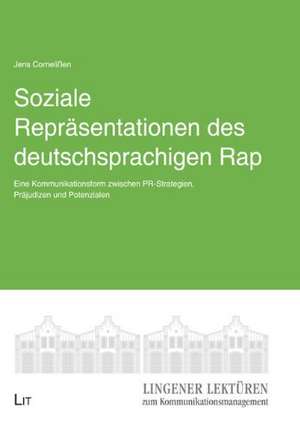 Soziale Repräsentationen des deutschsprachigen Rap de Jens Cornelißen