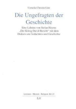 Die Ungefragten der Geschichte de Cornelia Christin Ginz