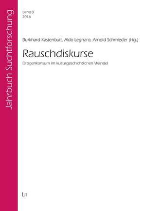 Rauschdiskurse de Burkhard Kastenbutt