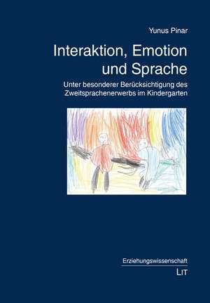 Interaktion, Emotion und Sprache de Yunus Pinar