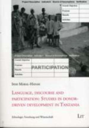 Language, Discourse and Participation de IRMI MARAL-HANAK