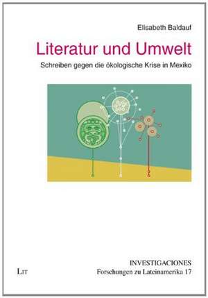 Literatur und Umwelt de Elisabeth Baldauf