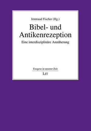 Bibel- und Antikenrezeption de Irmtraud Fischer