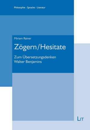 Zögern / Hesitate de Miriam Rainer