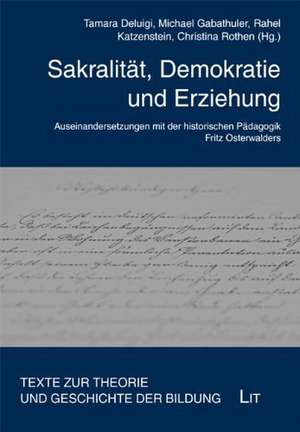 Sakralität, Demokratie und Erziehung de Tamara Deluigi