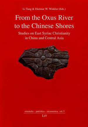 From the Oxus River to the Chinese Shores de Li Tang