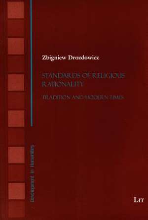 Standards of Religious Rationality de Zbigniew Drozdowicz