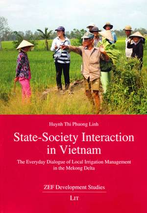 State-Society Interaction in Vietnam de Huynh Thi Phuong Linh