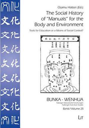 The Social History of "Manuals" for the Body and Environment