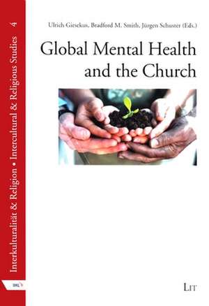 Global Mental Health and the Church de Ulrich Giesekus