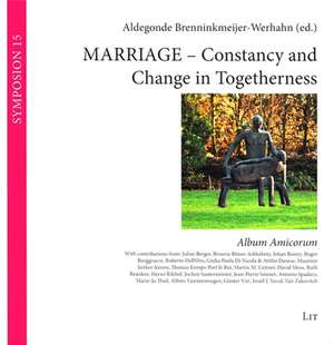 Marriage - Constancy and Change in Togetherness de Aldegonde Brenninkmeijer-Werhahn