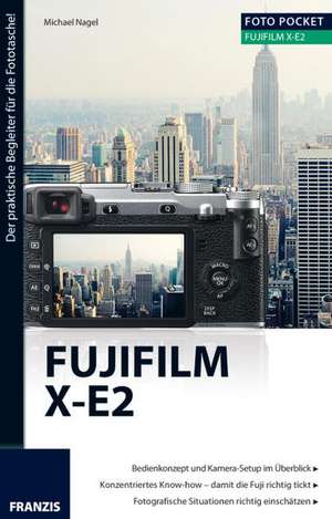 Foto Pocket Fujifilm X-E2 de Michael Nagel