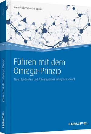 Führen mit dem Omega-Prinzip de Sebastian Spörer