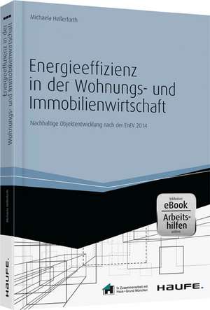 Energieeffizienz in der Wohnungs- und Immobilienwirtschaft - inkl. Arbeitshilfen online de Michaela Hellerforth