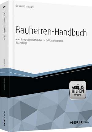 Bauherren-Handbuch - mit Arbeitshilfen online de Bernhard Metzger