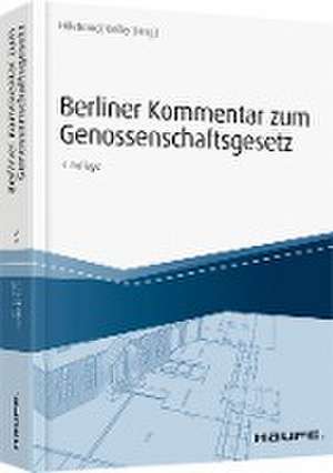 Berliner Kommentar zum Genossenschaftsgesetz de Klaus-Peter Hillebrand