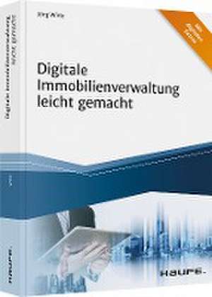 Digitale Immobilienverwaltung leicht gemacht de Jörg Wirtz