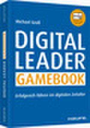 Digital Leader Gamebook de Michael Groß