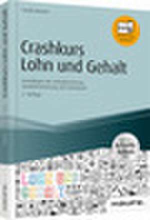 Crashkurs Lohn und Gehalt - inkl. Arbeitshilfen online de Carola Hausen