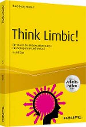 Think Limbic! Inkl. Arbeitshilfen online de Hans-Georg Häusel