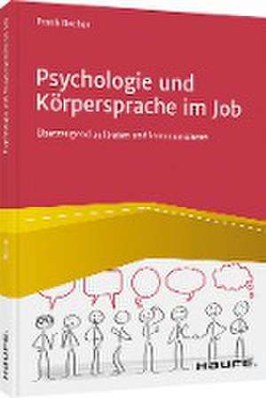 Psychologie und Körpersprache im Job de Frank Becher