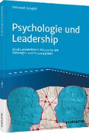 Psychologie und Leadership de Christoph Sczygiel