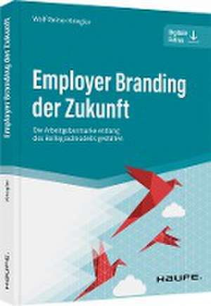 Employer Branding der Zukunft de Wolf Reiner Kriegler