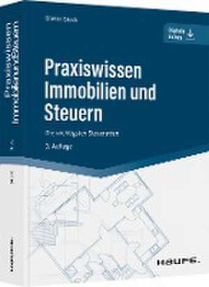 Praxiswissen Immobilien und Steuern de Dieter Steck