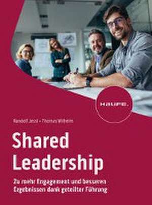 Shared Leadership de Randolf Jessl