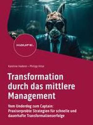 Transformation durch das mittlere Management de Karoline Haderer