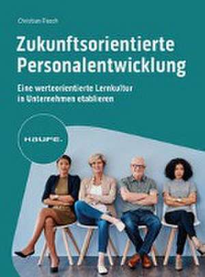 Zukunftsorientierte Personalentwicklung de Christian Flesch