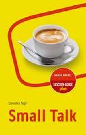 Small Talk de Cornelia Topf