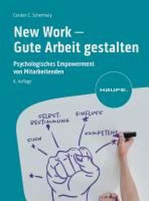 New Work - Gute Arbeit gestalten de Carsten C. Schermuly