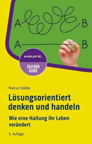 Lösungsorientiert denken und handeln de Marcus Stobbe