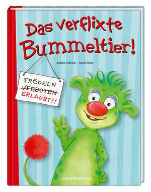 Das verflixte Bummeltier! de Ingrid Uebe