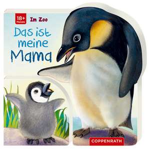 Das ist meine Mama: Im Zoo de Hartmut Bieber