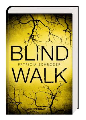 Blind Walk de Patricia Schröder