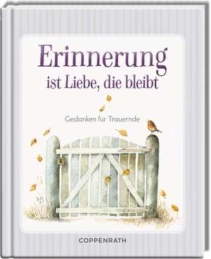 Erinnerung ist Liebe, die bleibt de Irmgard Partmann