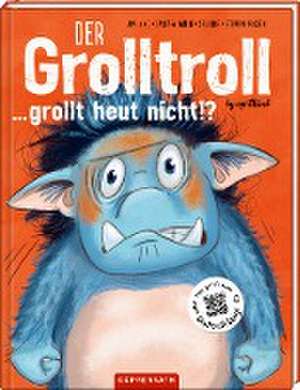 Der Grolltroll ... grollt heut nicht!? (Bd. 2) de Barbara van den Speulhof