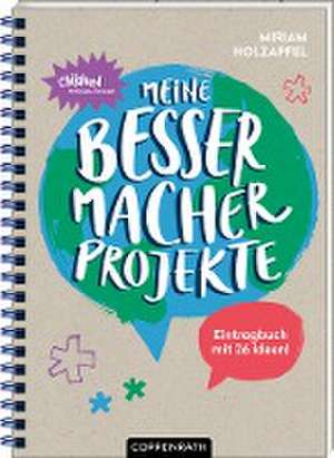 Eintragbuch - Meine Bessermacher-Projekte de Miriam Holzapfel