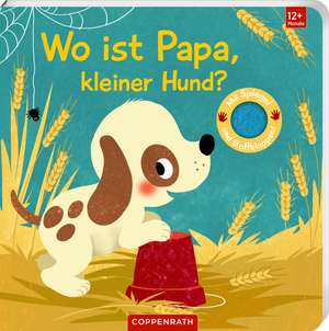 Wo ist Papa, kleiner Hund? de Sabine Kraushaar