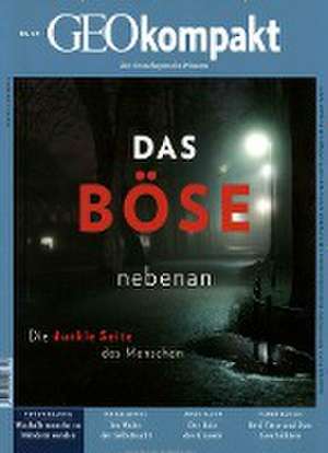 GEOkompakt 49/2016 - Das Böse nebenan de Michael Schaper