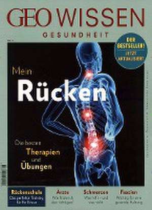 GEO Wissen Gesundheit / GEO Wissen Gesundheit 8/18 - Rücken de Michael Schaper