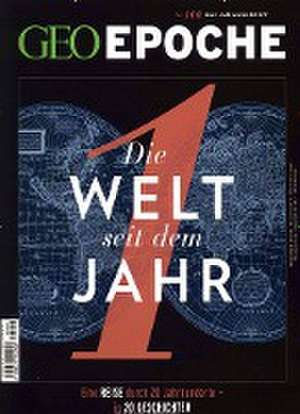 GEO Epoche / GEO Epoche 100/2019 - Die Welt seit dem Jahr 1 de Michael Schaper